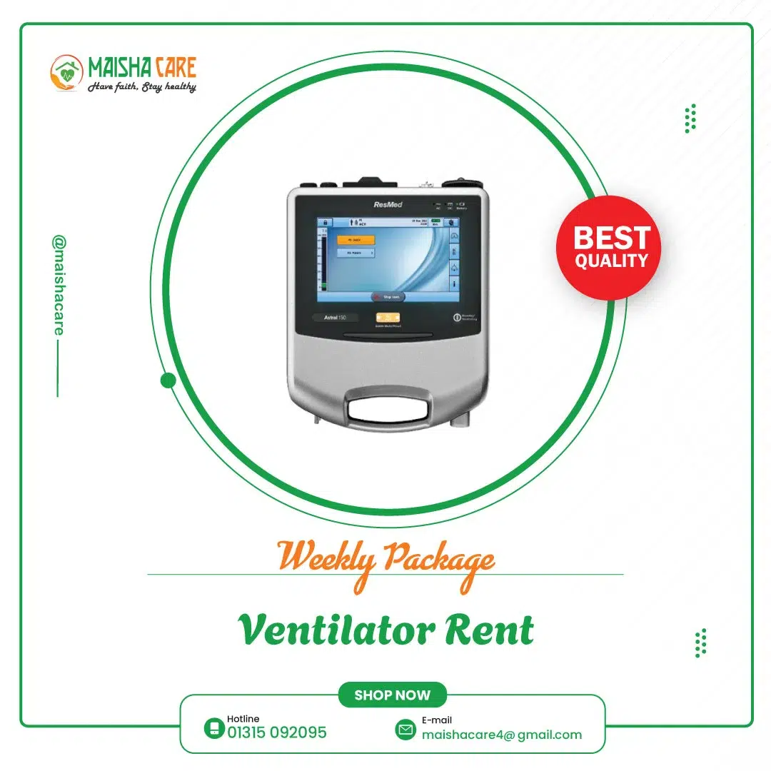 Ventilator Rental Price in Dhaka – Weekly Package 3 Ventilator Rental Price in Dhaka – Weekly Package