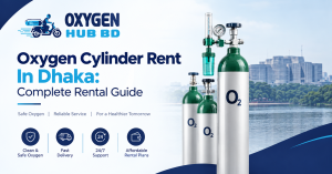 Read more about the article Oxygen Cylinder Rent In Dhaka: Complete Rental Guide